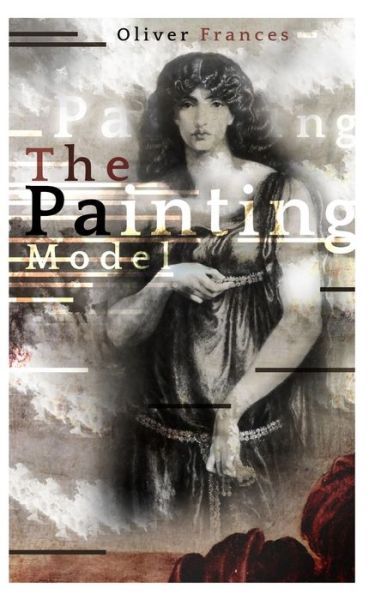 Cover for Oliver Frances · The Painting Model (Paperback Book) (2021)