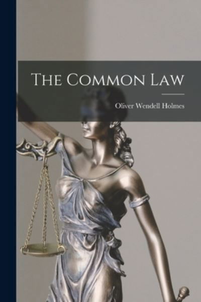 Cover for Oliver Wendell Holmes · Common Law (Buch) (2022)