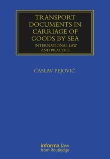 Cover for Caslav Pejovic · Transport Documents in Carriage Of Goods by Sea: International Law and Practice - Maritime and Transport Law Library (Paperback Bog) (2023)