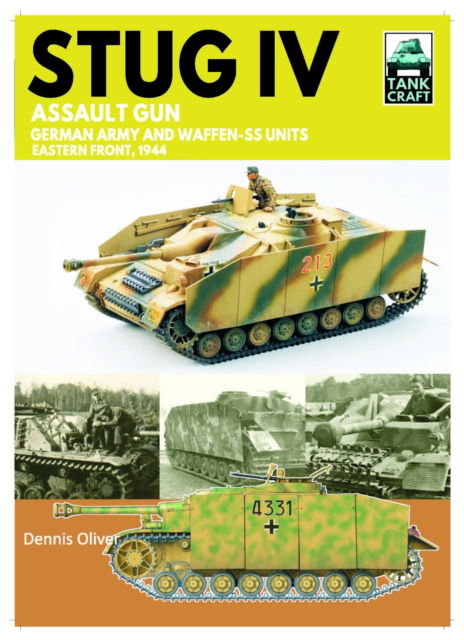Cover for Dennis Oliver · Tank Craft 47 Stug IV Assault Gun German Army and Waffen-SS Units: Eastern Front, 1944-1945 (Paperback Book) (2025)