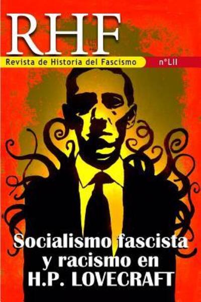 RHF. Revista de Historia del Fascismo - Ernesto Mila - Livros - Independently Published - 9781077587625 - 2 de julho de 2019
