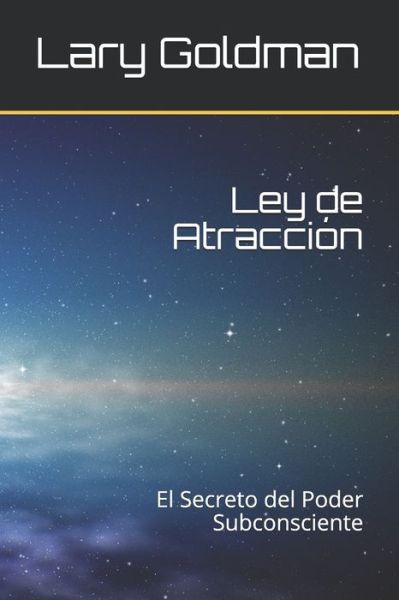 Cover for Lary Goldman · Ley de Atraccion (Paperback Book) (2019)