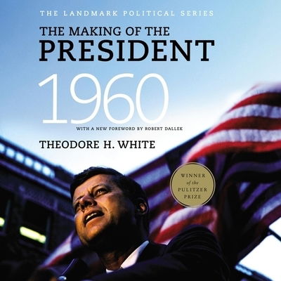 Cover for Theodore H. White · The Making of the President 1960 (CD) (2020)