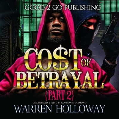 The Cost of Betrayal, Part II - Warren Holloway - Music - Blackstone Publishing - 9781094177625 - January 5, 2021