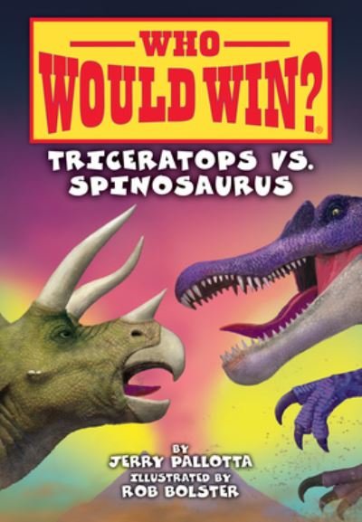 Cover for Jerry Pallotta · Triceratops vs. Spinosaurus (Book) (2023)