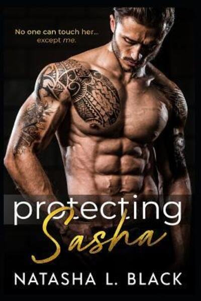 Cover for Natasha L Black · Protecting Sasha (Paperback Bog) (2019)