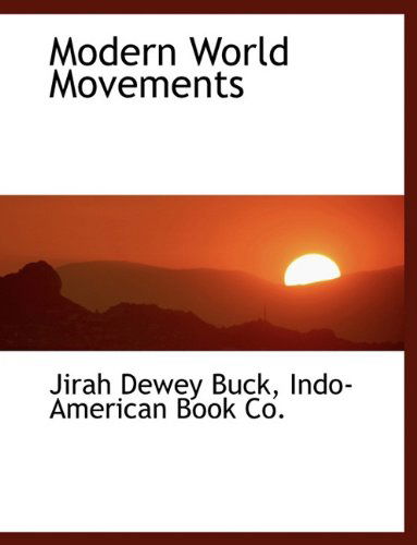 Cover for Jirah Dewey Buck · Modern World Movements (Paperback Book) (2010)