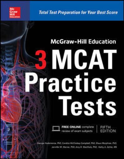McGraw-Hill Education 3 MCAT Practice Tests, Third Edition - George Hademenos - Books - McGraw-Hill Education - 9781259859625 - December 6, 2016