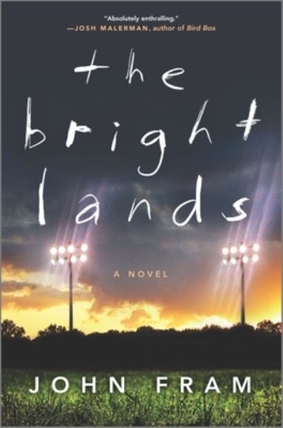 Cover for John Fram · The Bright Lands A Novel (Gebundenes Buch) (2020)