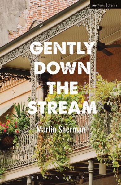 Cover for Martin Sherman · Gently Down the Stream (Paperback Book) (2017)