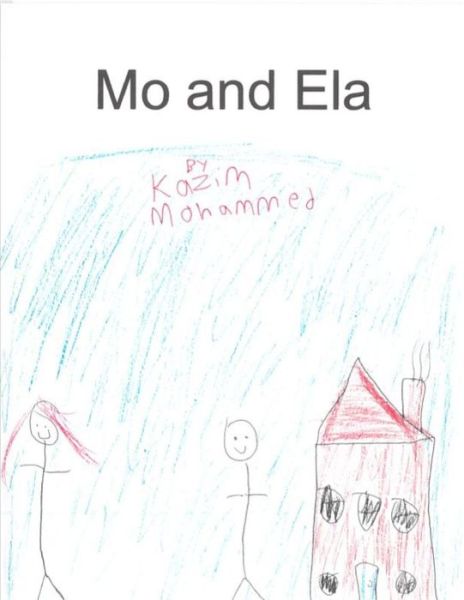 Cover for Kazim Mohammed · Mo and Ela (Paperback Book) (2017)