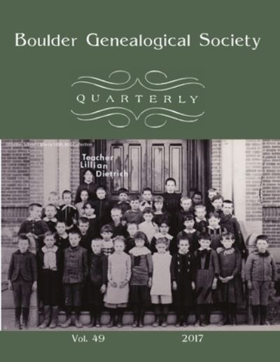 BGSQ 2017 Edition - Boulder Genealogical Society - Boeken - Lulu Press, Inc. - 9781387220625 - 9 september 2017