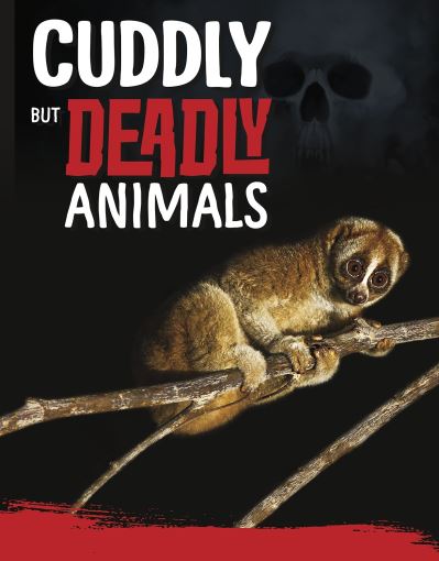 Cover for Charles C. Hofer · Cuddly But Deadly Animals - Killer Nature (Hardcover Book) (2022)