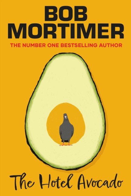 Cover for Bob Mortimer · The Hotel Avocado (Hardcover bog) (2024)