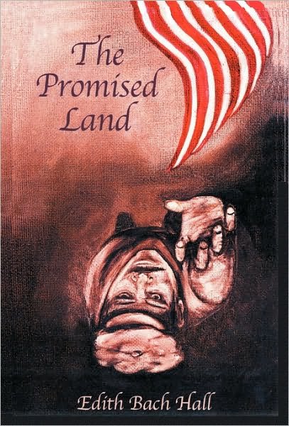 Edith Bach Hall · The Promised Land (Hardcover Book) (2010)