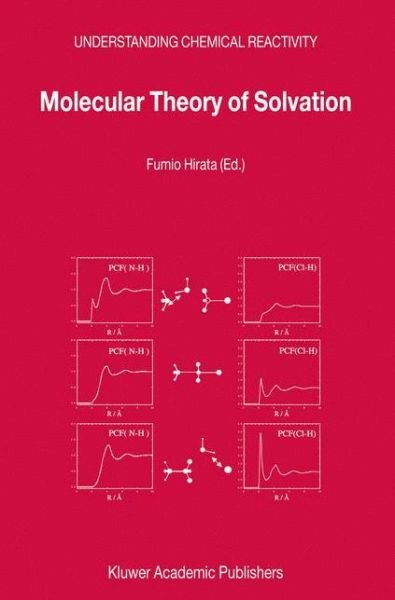 Cover for Fumio Hirata · Molecular Theory of Solvation - Understanding Chemical Reactivity (Hardcover bog) [2003 edition] (2003)