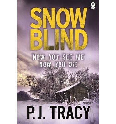 Cover for P. J. Tracy · Snow Blind - Twin Cities Thriller (Taschenbuch) [Ed edition] (2013)