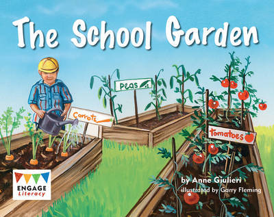 Cover for Anne Giulieri · The School Garden - Engage Literacy: Engage Literacy Yellow (Pocketbok) (2012)