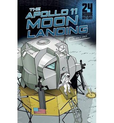 Cover for Nel Yomtov · The Apollo 11 Moon Landing: 20 July 1969 - 24-Hour History (Hardcover bog) (2014)