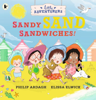 The Little Adventurers: Sandy Sand Sandwiches - Little Adventurers - Philip Ardagh - Books - Walker Books Ltd - 9781406385625 - May 2, 2019