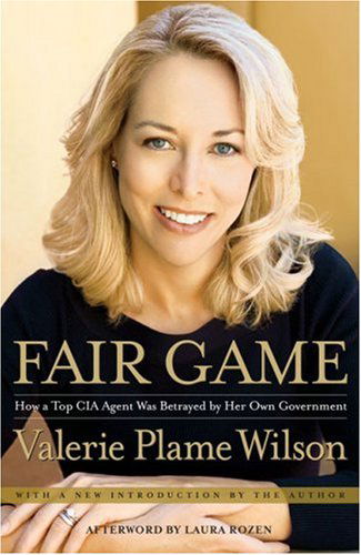 Cover for Valerie Plame Wilson · Fair Game: How a Top Cia Agent Was Betrayed by Her Own Government (Paperback Book) [Reprint edition] (2008)
