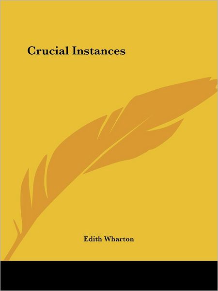 Cover for Edith Wharton · Crucial Instances (Paperback Book) (2004)