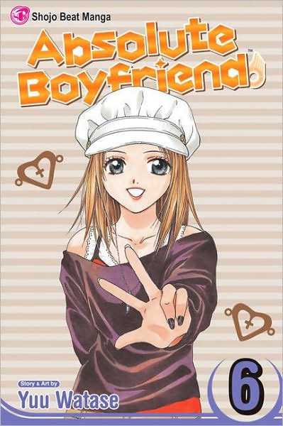 Cover for Yuu Watase · Absolute Boyfriend, Vol. 6 - Absolute Boyfriend (Paperback Book) (2008)