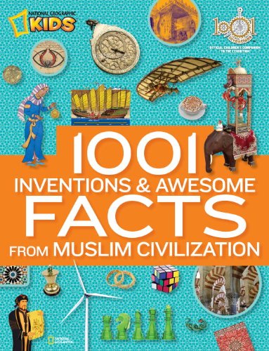 1001 Inventions and Awesome Facts from Muslim Civilization: Official Children's Companion to the 1001 Inventions Exhibition - National Geographic - Libros - National Geographic - 9781426312625 - 11 de diciembre de 2012