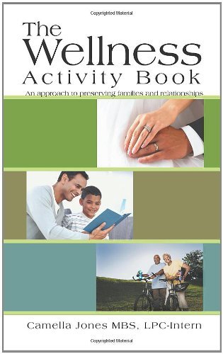 Cover for Mbs Camella Jones · The Wellness Activity Book: an Approach to Preserving Families and Relationships (Paperback Bog) (2011)