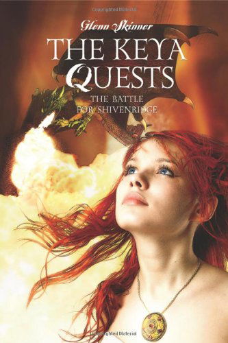 Cover for Glenn Skinner · The Keya Quests: the Battle for Shivenridge (Paperback Book) (2011)