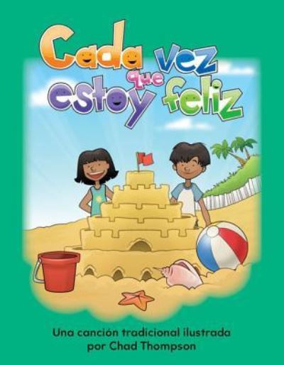 Cover for Dona Herweck Rice · Cada Vez Que Estoy Feliz (Book) (2013)