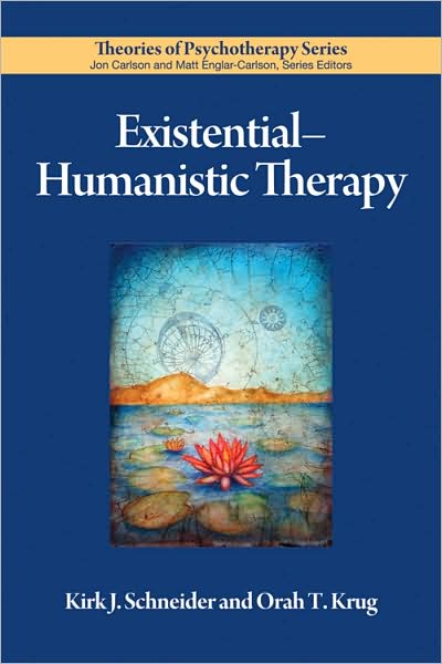 Cover for Kirk J. Schneider · Existential-Humanistic Therapy - Theories of Psychotherapy Series (Paperback Book) (2009)