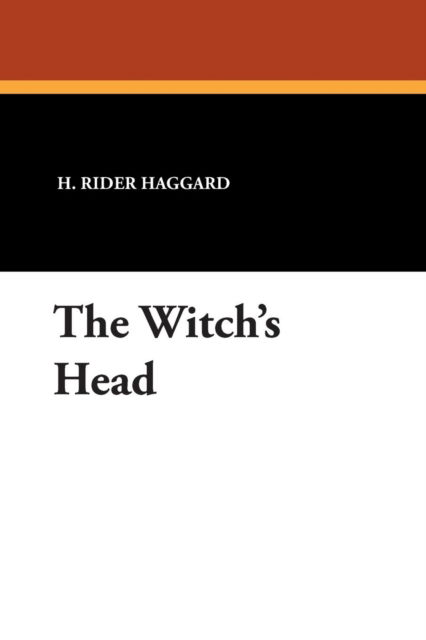 Cover for H. Rider Haggard · The Witch's Head (Taschenbuch) (2024)