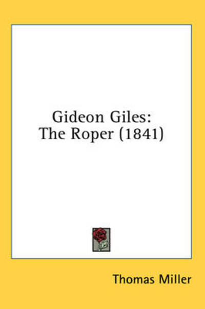 Cover for Thomas Miller · Gideon Giles: the Roper (1841) (Gebundenes Buch) (2008)