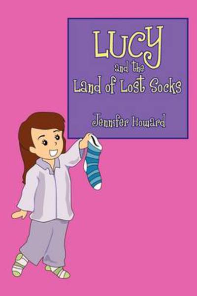 Cover for Jennifer Howard · Lucy and the Land of Lost Socks (Paperback Book) (2009)