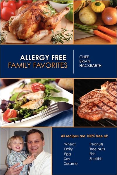 Cover for Chef Brian Hackbarth · Allergy Free Family Favorites (Pocketbok) (2009)