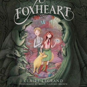 Cover for Claire Legrand · Foxheart (CD) (2016)