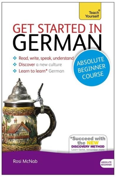 Cover for Rosi McNab · Get Started in German Absolute Beginner Course: (Book and audio support) (Buch) (2012)