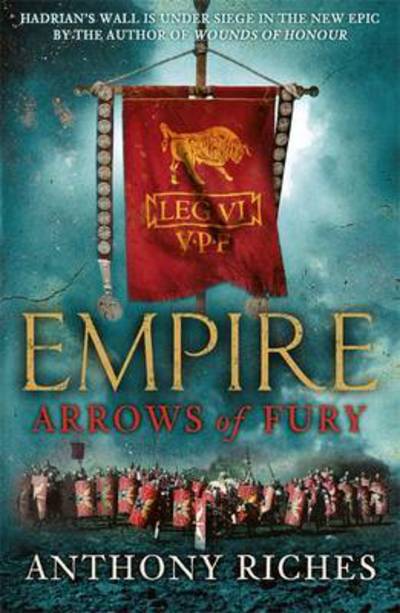 Cover for Anthony Riches · Arrows of Fury - Empire (Paperback Book) (2010)