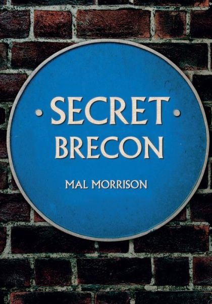 Cover for Mal Morrison · Secret Brecon - Secret (Pocketbok) (2018)