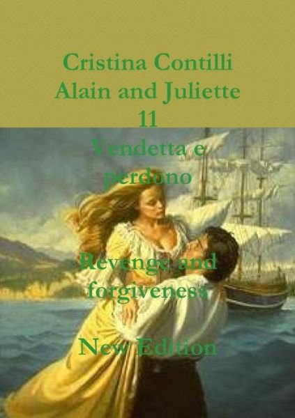 Cover for Cristina Contilli · Alain and Juliette Vendetta E Perdono / Revenge and Forgiveness (Paperback Book) (2018)