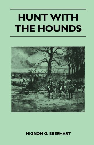 Cover for Mignon G. Eberhart · Hunt with the Hounds (Pocketbok) (2011)