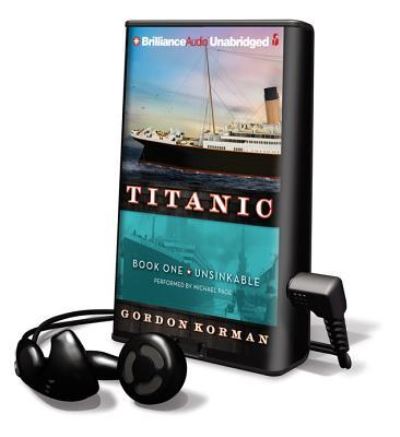 Cover for Gordon Korman · Titanic, Book 1: Unsinkable (N/A) (2011)