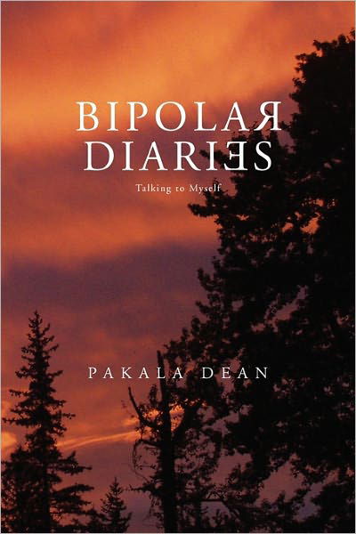 Cover for Pakala Dean · Bipolar Diaries (Paperback Book) (2011)