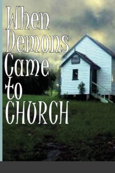 Cover for Tony Rowland · When Demons Came to Church (Paperback Book) (2022)