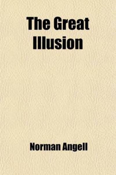 Cover for Angell · The Great Illusion; a study of t (Book) (2012)