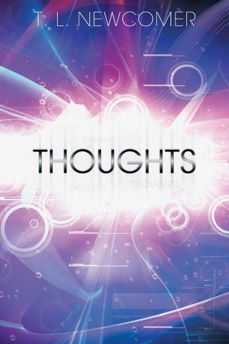 Thoughts - T. L. Newcomer - Kirjat - InspiringVoices - 9781462402625 - tiistai 7. elokuuta 2012