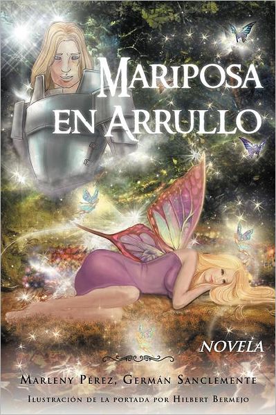 Cover for Marleny Perez · Mariposa en Arrullo: Estímulo Poético De Un Amor (Paperback Book) [Spanish edition] (2012)