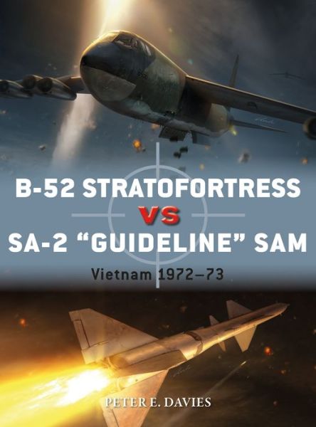 Cover for Peter E. Davies · B-52 Stratofortress vs SA-2 &quot;Guideline&quot; SAM: Vietnam 1972–73 - Duel (Paperback Book) (2018)