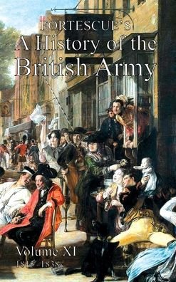 Cover for Hon The J W Fortescue · Fortescue's History of the British Army (Hardcover Book) (2021)
